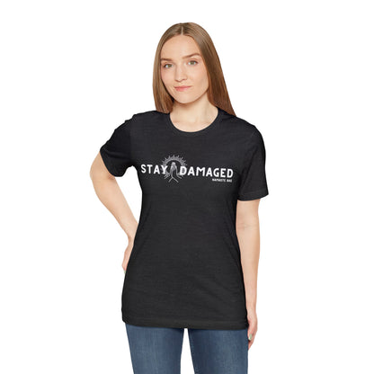 Stay Damaged Unisex Short Sleeve Tee - Dark